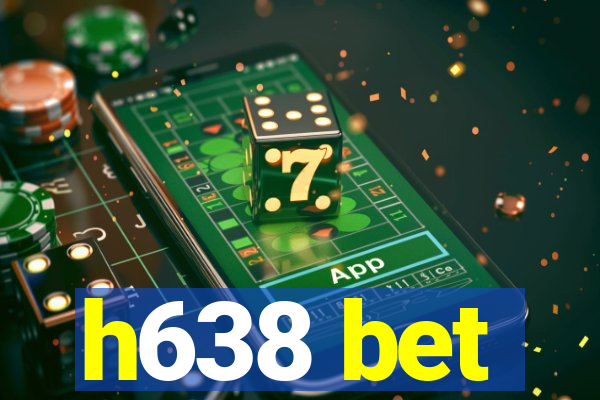 h638 bet